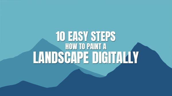 how to paint a landscape digital in Photoshop